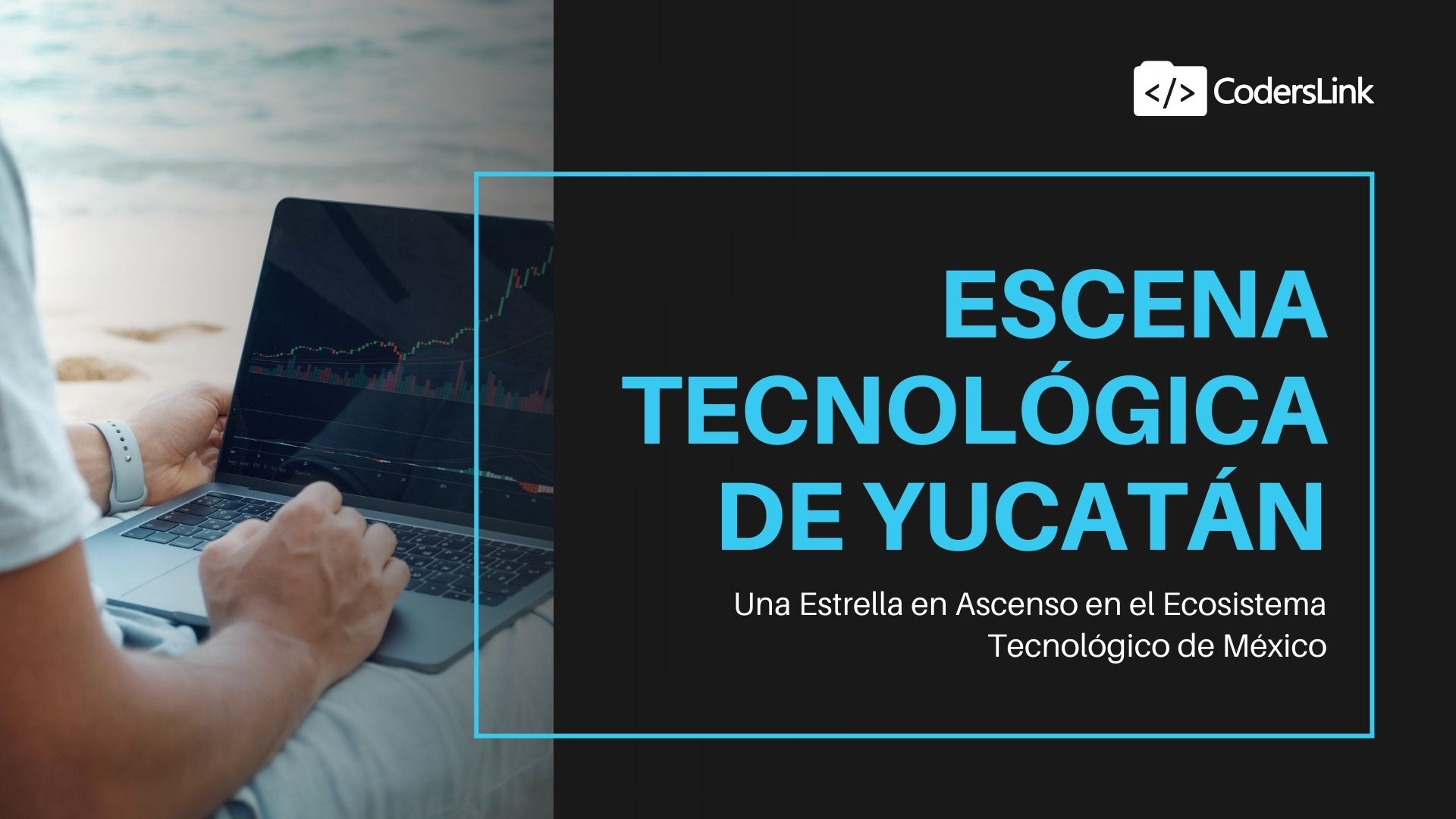 Yucatán: Una Estrella en Ascenso en el Ecosistema Tecnológico de México